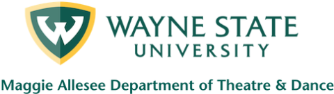 Wayne State University Maggie Allesee Department of Theatre & Dance